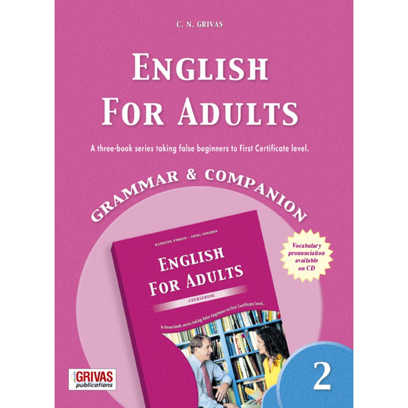 ENGLISH FOR ADULTS 2 GRAMMAR & COMPANION 