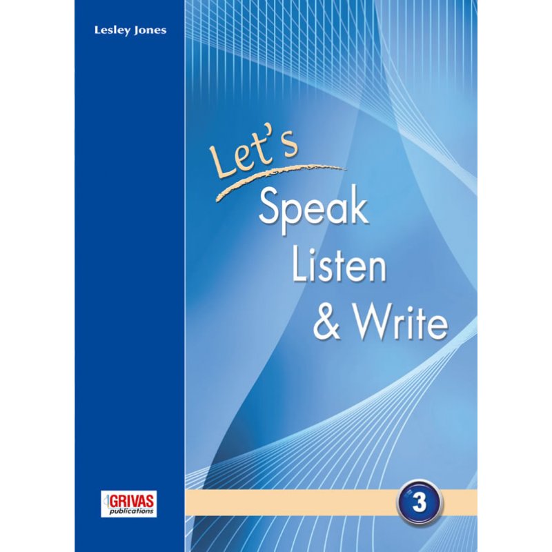 LET'S SPEAK, LISTEN & WRITE 3 STUDENT'S