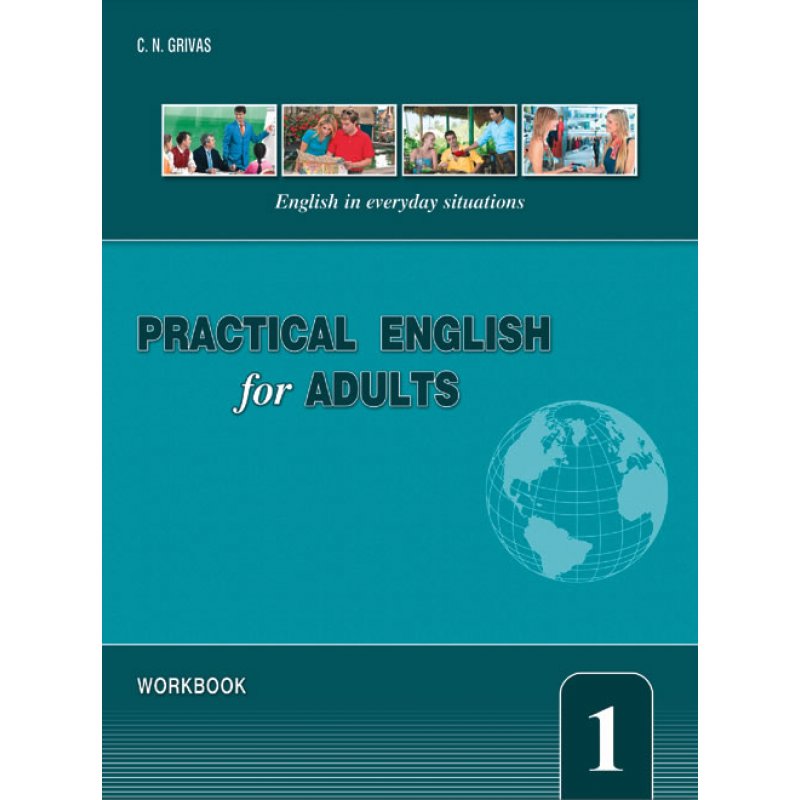 PRACTICAL ENGLISH FOR ADULTS 1 WORKBOOK